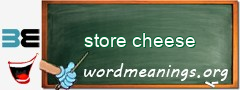 WordMeaning blackboard for store cheese